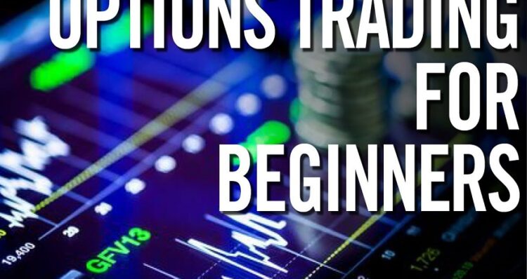 Trading Options for Beginners